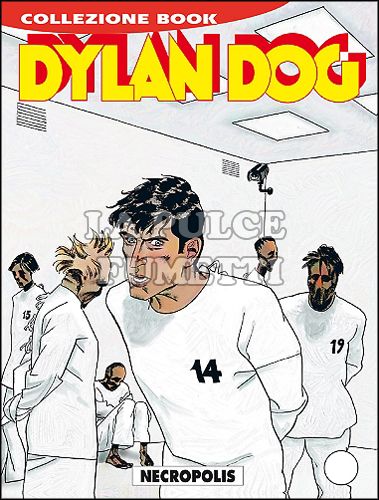DYLAN DOG COLLEZIONE BOOK # 212: NECROPOLIS